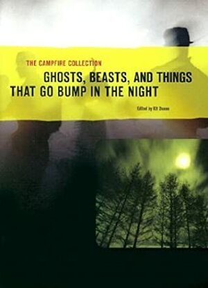 The Campfire Collection: Ghosts, Beasts, and Things That Go Bump in the Night by Will Smith, Jerry MacDonald, David B. Silva, Paul Bowles, David Poyer, Graham Joyce, Michael Norman, Katherine Duane, William Sambrot, Alan Ryan, R.J. Robbins, Nancy Holder, Joe R. Lansdale, Edward D. Hoch, Talmage Powell, Patricia Highsmith, Beth Scott, H.G. Wells