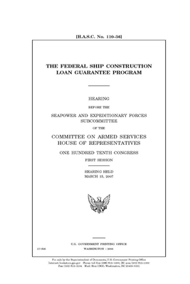 The federal ship construction loan guarantee program by Committee on Armed Services (house), United States House of Representatives, United State Congress