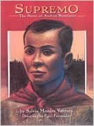 Supremo: The Story of Andrés Bonifacio by Sylvia Méndez Ventura