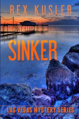 Sinker (Las Vegas Mystery #6) by Rex Kusler