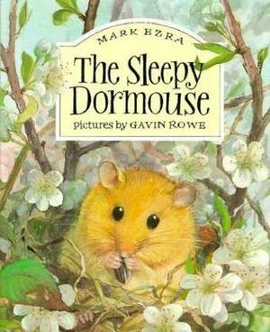 The Sleepy Dormouse by Mark Ezra