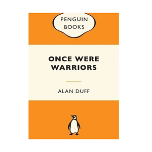 Once Were Warriors by Alan Duff