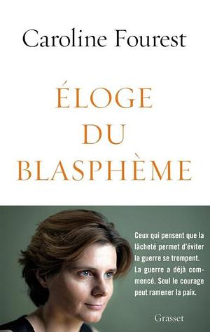 Eloge du blasphème by Caroline Fourest