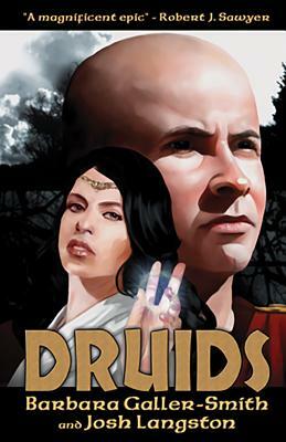 Druids by Josh Langston, Barbara Galler-Smith