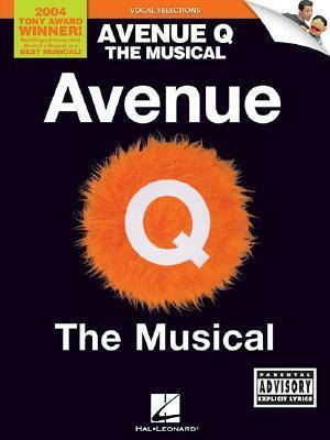 Avenue Q - The Musical - Vocal Selections by Jeff Marx, Robert Lopez