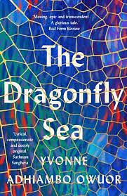 The Dragonfly Sea by Yvonne Adhiambo Owuor