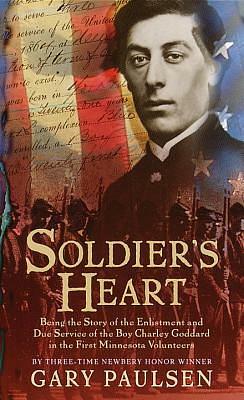 Soldier's Heart: A Novel of the Civil War by Gary Paulsen