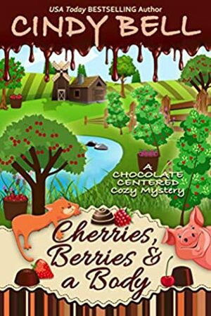 Cherries, Berries and a Body by Cindy Bell