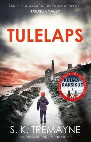 Tulelaps by S.K. Tremayne