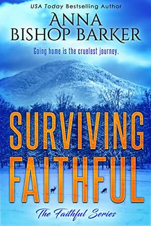 Surviving Faithful by Anna Bishop Barker