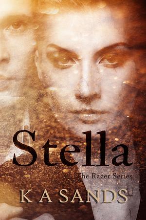 Stella by K.A. Sands, K.A. Sands