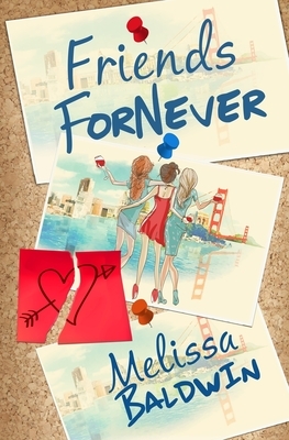 Friends ForNever by Melissa Baldwin