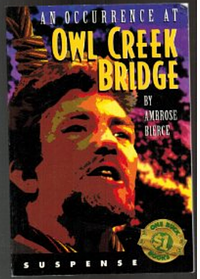 An Occurrence at Owl Creek Bridge by Ambrose Bierce