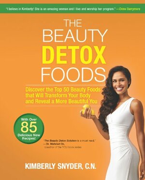 Beauty Detox Foods by Kimberly Snyder