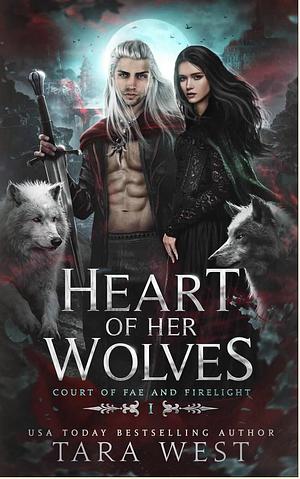 Heart of Her Wolves by Tara West