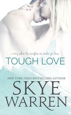 Tough Love by Skye Warren