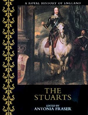 The Stuarts by Maurice Percy Ashley