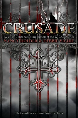 Crusade by Debbie Viguié, Nancy Holder