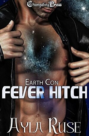 Fever Hitch by Ayla Ruse