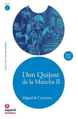 Don Quijote de La Mancha II (Adaptacion) + CD (Don Quixote, Part II, Adaptation + CD) by Miguel de Cervantes