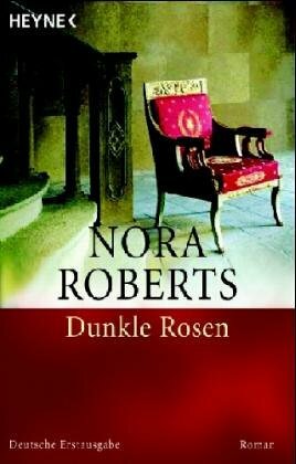Dunkle Rosen by Nora Roberts