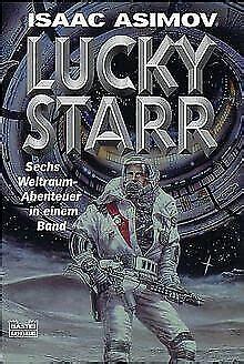 Lucky Starr: sechs Weltraum-Abenteuer in einem Band by Isaac Asimov