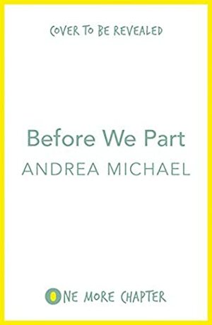 The Letter That Changed My Life: An absolutely heartbreaking page turner of friendship, love and loss by Andrea Michael