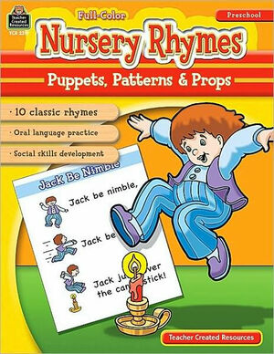 Nursery Rhymes: Puppets, Patterns & Props by Holly Burns