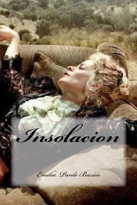 Insolacion by Emilia Pardo Bazán