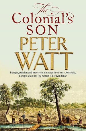 The Colonial's Son by Peter Watt