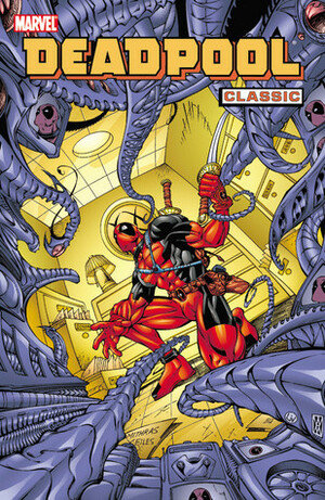 Deadpool Classic, Vol. 4 by James Felder, Yancey Labat, Joe Kelly, Walter McDaniel, Steve Harris, Pete Woods