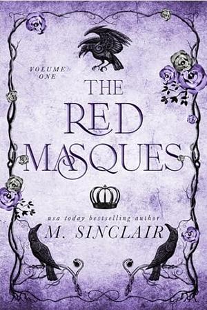 The Red Masques: Volume One by M. Sinclair
