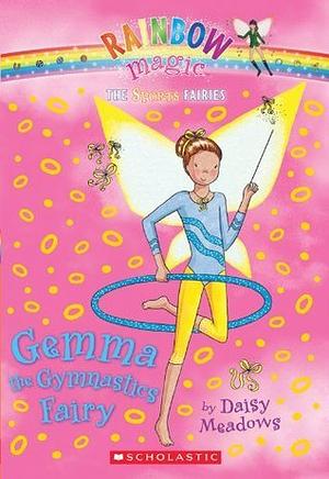 Gemma the Gymnastic Fairy by Daisy Meadows