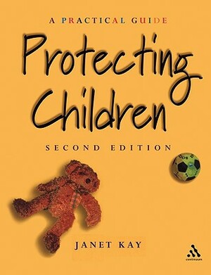 Protecting Children by Janet Kay