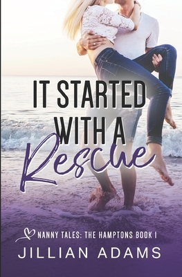 It Started With A Rescue: A Young Adult Sweet Romance by Jillian Adams