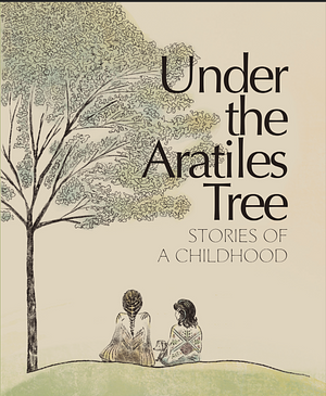 Under the Aratiles Tree by Gem Deveras Mañosa