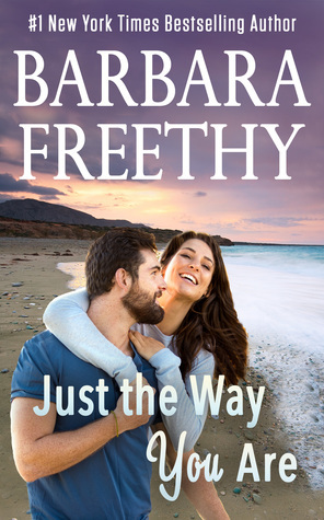 Just the Way You Are by Barbara Freethy