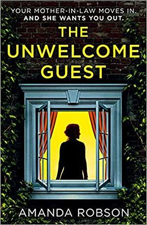 The Unwelcome Guest by Amanda Robson