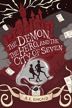The Demon, The Hero, and the City of Seven by A.E. Kincaid