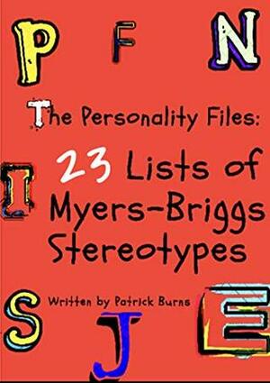 Personality Insider: 23 Lists of Myers-Briggs Stereotypes by Patrick Burns
