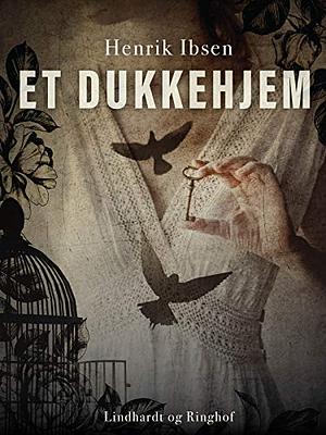 Et dukkehjem by Henrik Ibsen