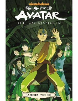 Avatar: El último maestro aire: La brecha, Parte 2 by Gene Luen Yang, Gene Luen Yang
