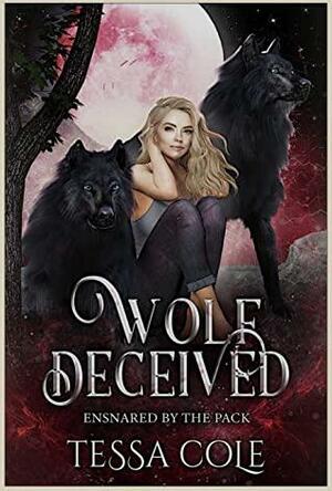 Wolf Deceived by Tessa Cole