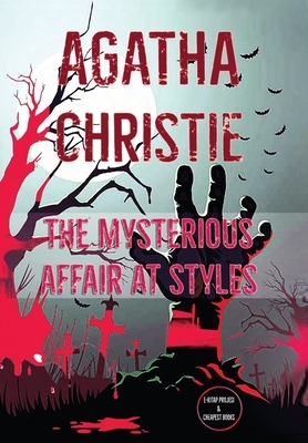 The Mysterious Affair at Styles by Agatha Christie