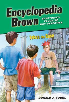 Encyclopedia Brown Takes the Case by Donald J. Sobol