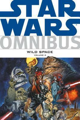 Star Wars Omnibus: Wild Space, Vol. 2 by Mark Evanier, Robert E Barnes, Aaron McBride, Warren Fu, Ryan Church, Randy Stradley, Sergio Aragonés, Ryder Windham