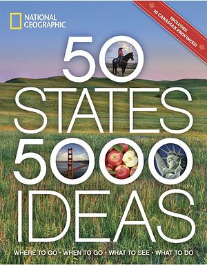 50 States, 5,000 Ideas by National Geographic, Joe Yogerst