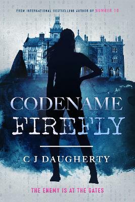 Codename Firefly by C.J. Daugherty