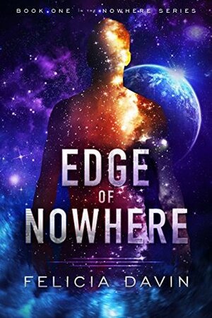Edge of Nowhere by Felicia Davin