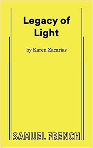 Legacy of Light by Karen Zacarías